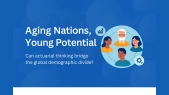 Aging Nations, Young Potential