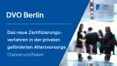 DAVvorOrt | Das neue Zertifizierungsverfahren in der privaten geförderten Altersvorsorge – Chancen und Risiken