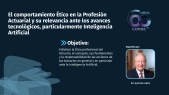 El comportamiento Ético en la profesión actuarial y su relevancia ante los avances tecnológicos, particularmente Inteligencia Artificial