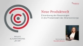 Neue Produktwelt – Einordnung der Neuerungen in die Produktwelt der Altersvorsorge