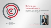 Reform des Wohn-Riesters - Zwischen spürbaren Verbesserungen und neuen Detailregeln