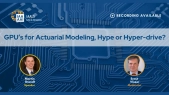 GPU’s for Actuarial Modeling, Hype or Hyper-drive?